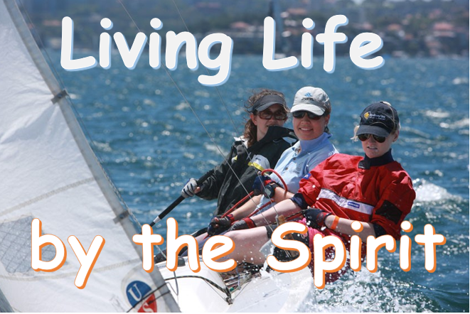 Living Life by the Spirit